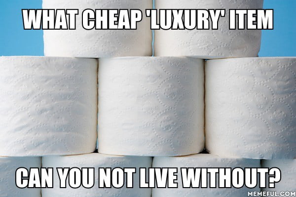 Have you ever used dirt cheap toilet paper? It's basically cheap sand paper.