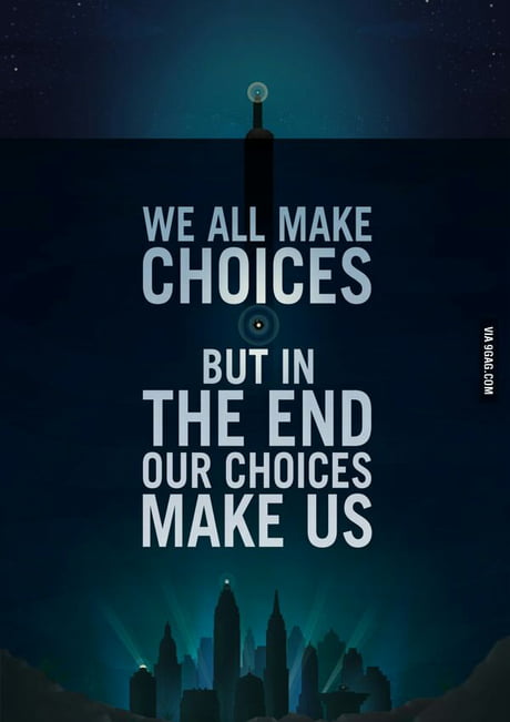 choices make us