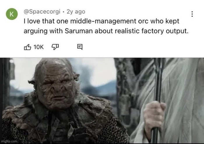 A Good Boss Saruman Made Practical Suggestions 9GAG