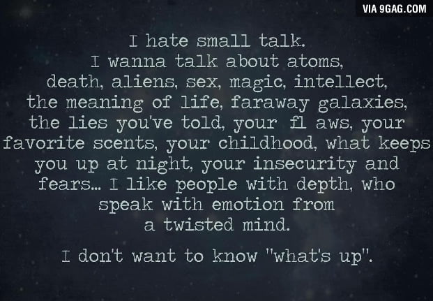 Anyone else hate small talk?