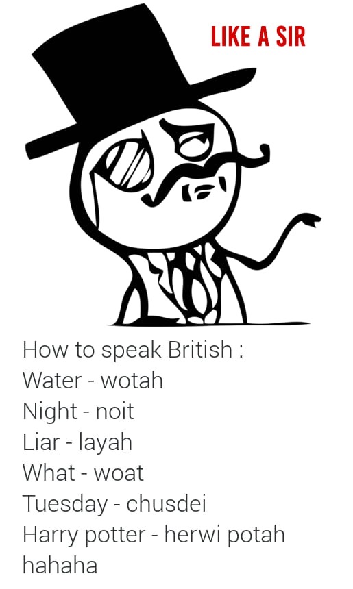 How To Speak British Viral Pictures Of The Day How To Speak British