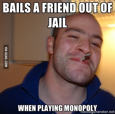 You Can Have My Get Out Of Jail Free Card 9gag