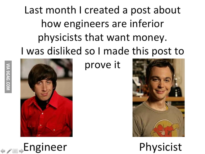 Physicist Vs Engineers 9GAG