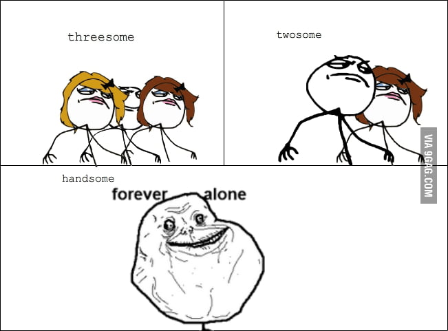 Threesome Twosome Handsome 9gag