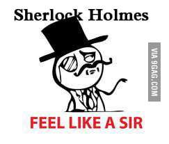 Sherlock Holmes Meme Edition 9gag