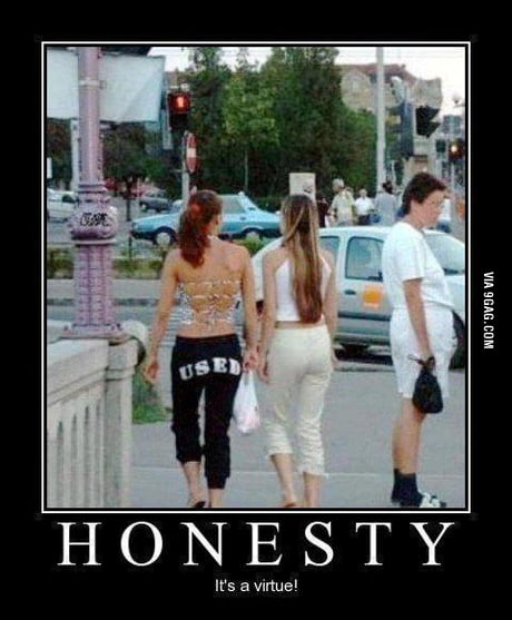 Honesty it's a virtute - 9GAG