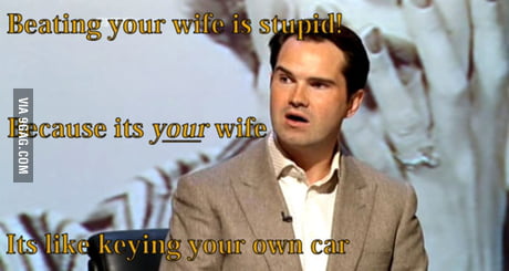 Jimmy Carr On Wife Beating 9gag