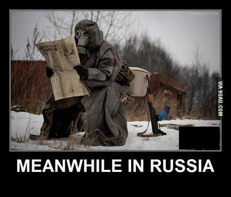 Meanwhile In Russia - 9GAG