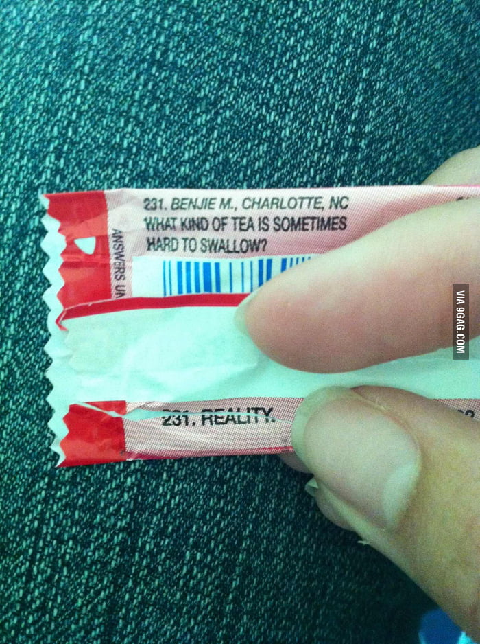 What Kind Of Tea Is Sometimes Hard To Swallow 9GAG