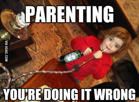 parenting you re doing it wrong