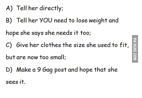 how-to-tell-your-girlfriend-she-s-gotten-fat-9gag