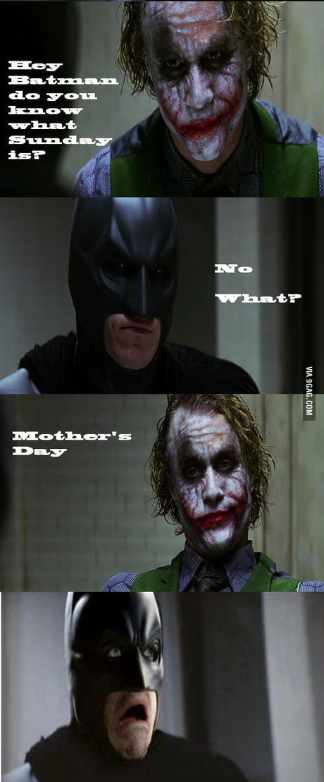 Happy Mother's Day Batman! - 9GAG