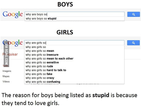 Confusing so are girls Why Are