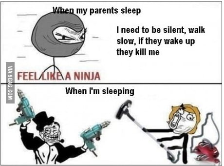 When My Parents Sleep Vs When I Sleep 9gag