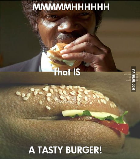 this is a tasty burger meme