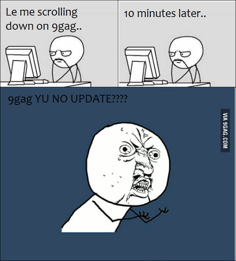 Always happens to me. - 9GAG