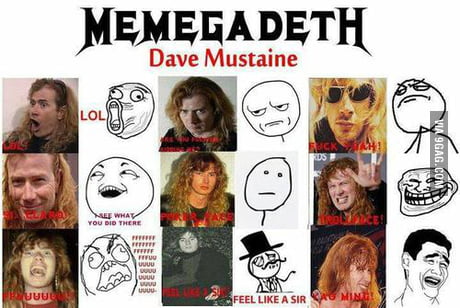 Memes Level:Dave Mustaine - 9GAG