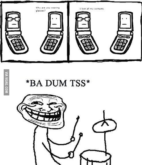 Ba Dum Tss 9gag