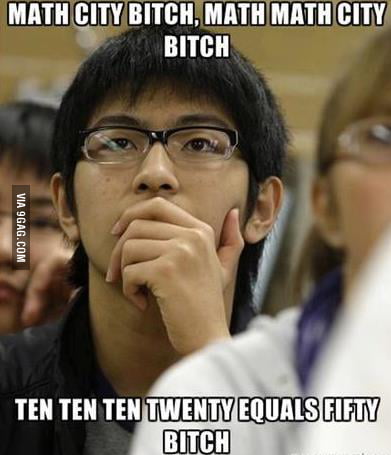 Math City Memes I Actually Enjoy Math Half The Time