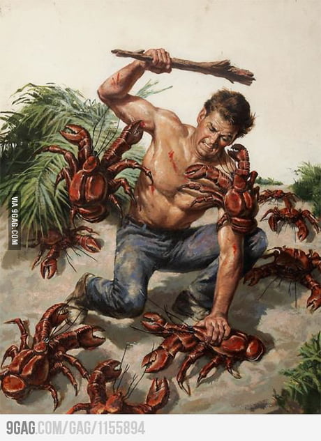 Just a man Fighting with some crabs Nothing Unreal (: - 9GAG