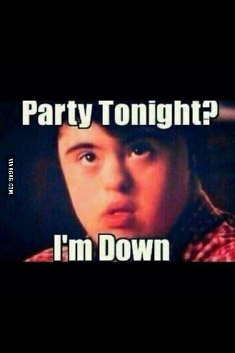 Party Tonight 9gag