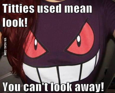 Gengar Used Scary Face! - 9GAG