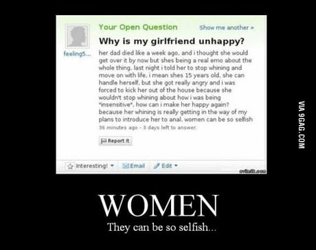 Are selfish so why girls Why Are