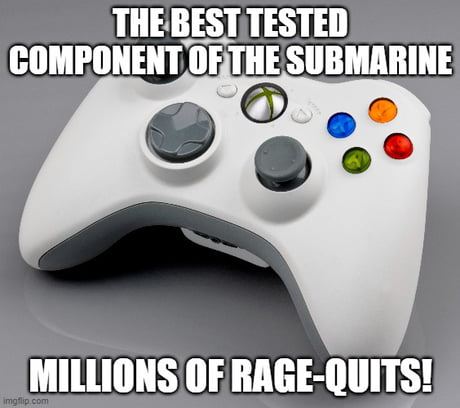 I am on my fifth controller *Rage Quit* : r/memes