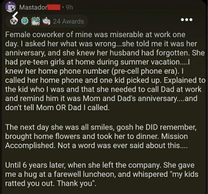 He was extremely thoughtful to do that.