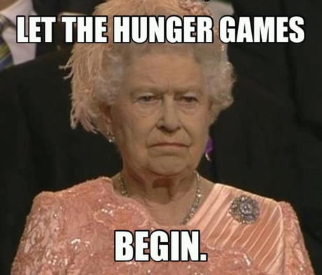For the guy who posted this.. Let the Hunger Games begin!!! - 9GAG