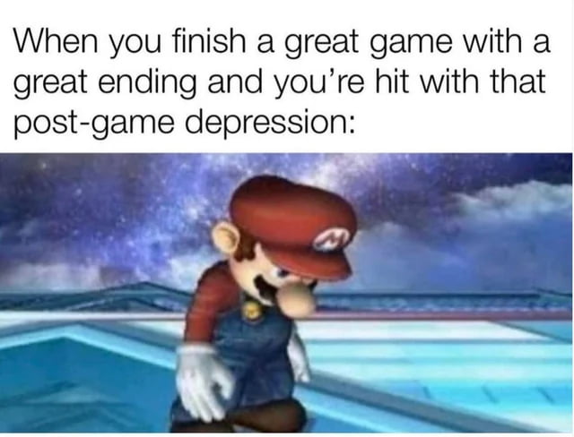 What game have you finished last that makes you feel like this? Just ...