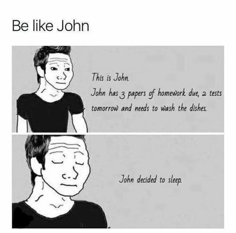 Be Like John 9gag