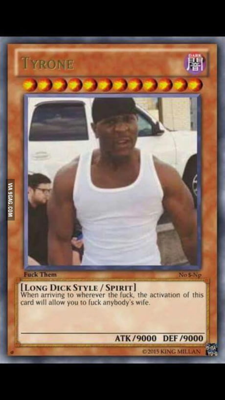 Im Tyrone And I Came Here To 9gag