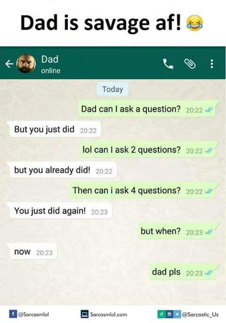 When your dad knows you gonna ask for money - 9GAG