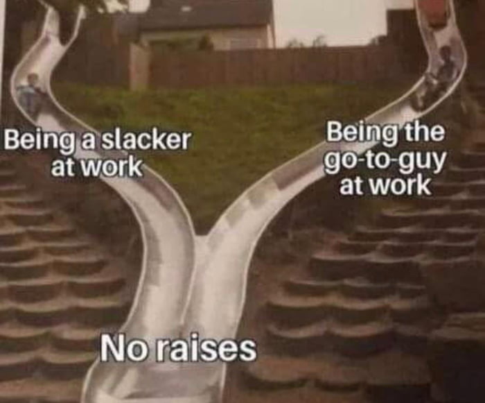 Working is such a scam