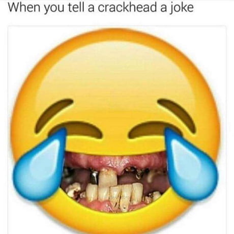 Crackheads Funny