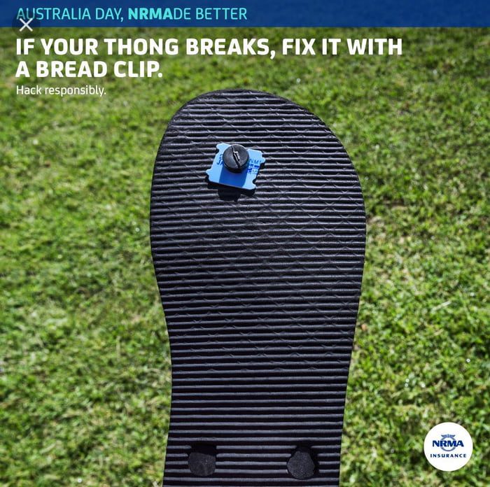 Australian innovation If your thongs/flip flops break, you can fix