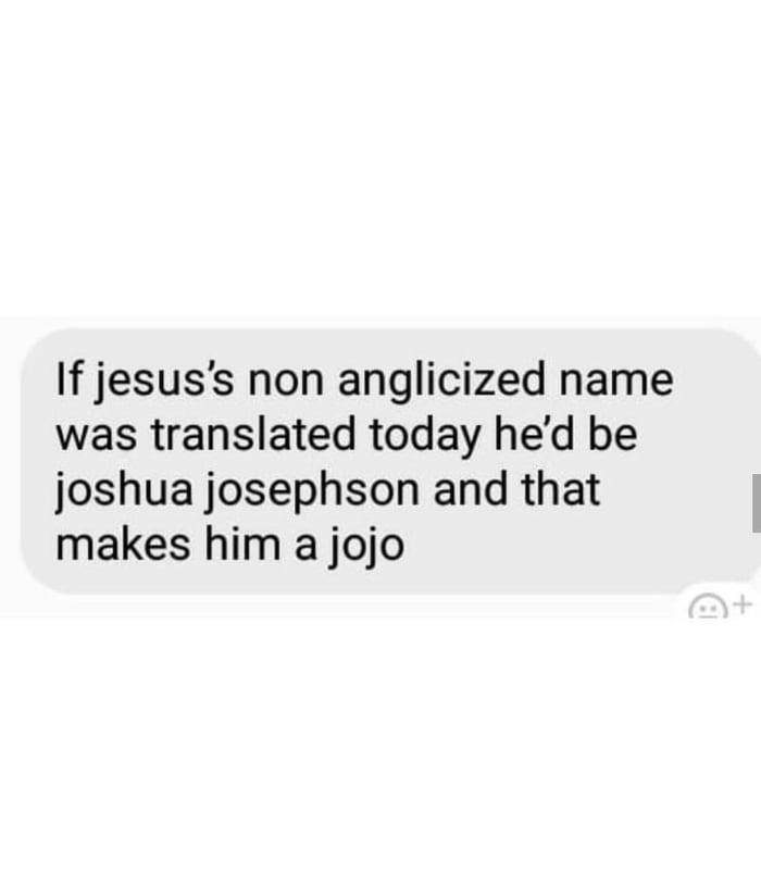 The whole bible is a jojo reference if you think about it. Things that happen in the bible is the work of an enemy stand