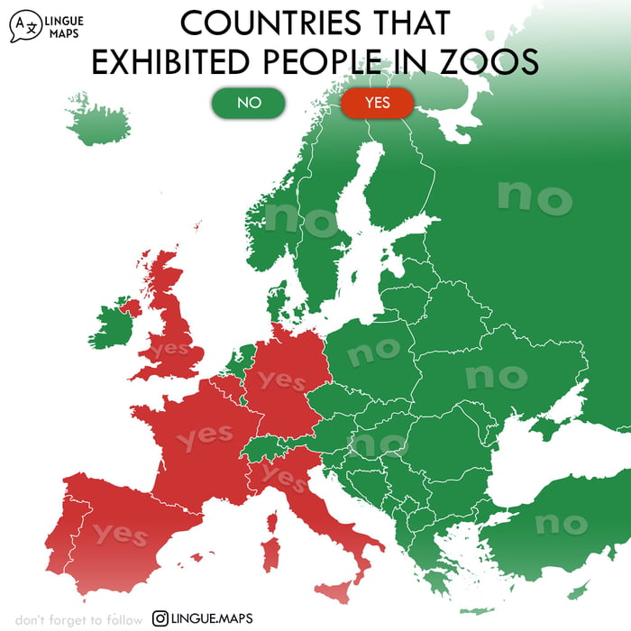 Map that shows countries where people were exhibited in zoos. - 9GAG