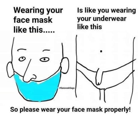 Wear Your Face Mask Properly 9gag