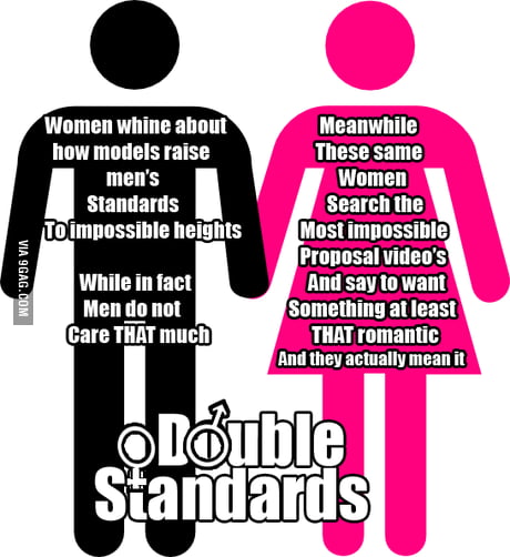 Double (D) Standards All The Way! - 9GAG