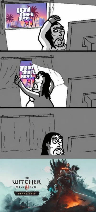 The post uses a popular 'closing the curtains' meme format to humorously convey the author's lack of interest in the highly anticipated Grand Theft Auto VI game, instead showing a preference for playing or replaying The Witcher 3: Wild Hunt, implying that they find the latter more engaging or appealing. It is a lighthearted way to share gaming preferences and acknowledge the massive hype surrounding GTA 6.