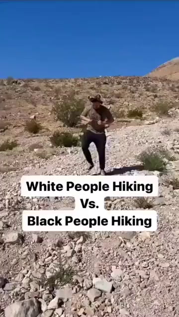 White people hiking vs black people hiking