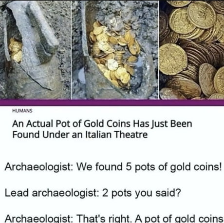 Boys, we struck gold !