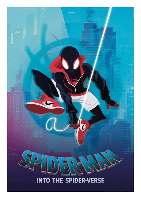 OC Spiderman: Into the Spider-verse. Loved the film and was inspired to  create this poster ? (3508x4961) - 9GAG