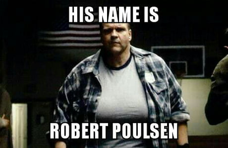 His Name Is Robert Paulson 9gag