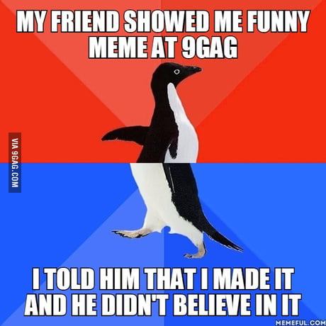 Being meme maker is like being batman you can't tell people about your  secret identity - 9GAG