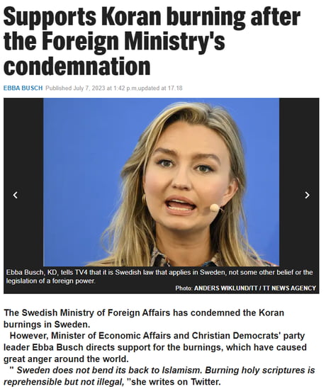 Swedish coalition government is on the brink of collapse after Foreign Minister says a bill to ban Koran burnings is worked upon just couple days prior to the NATO summit in Vilnius, as 3 of the 4 coalition parties strongly oppose the idea.