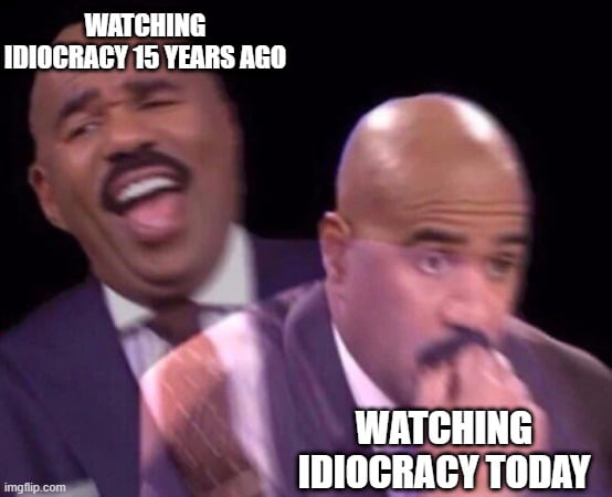 Idiocracy aged well (sadly)