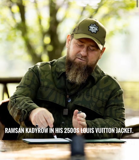 Is that a Louis Vuitton camo Kadyrov wearing?.. - 9GAG